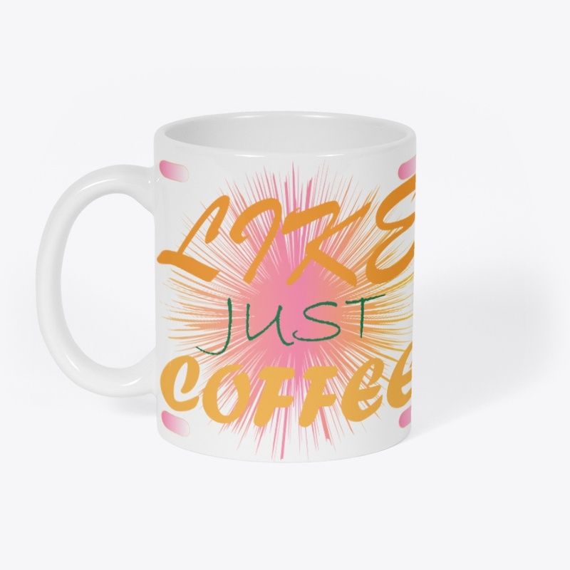 like just coffee