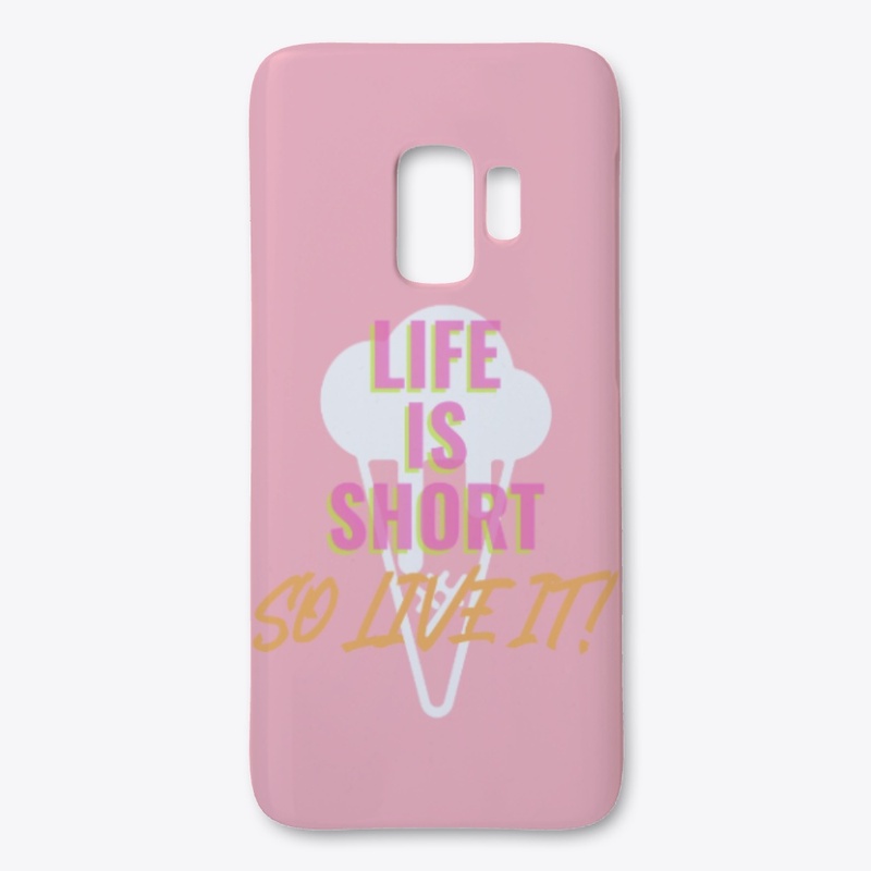 LIFE IS SHORT SO LIVE IT !