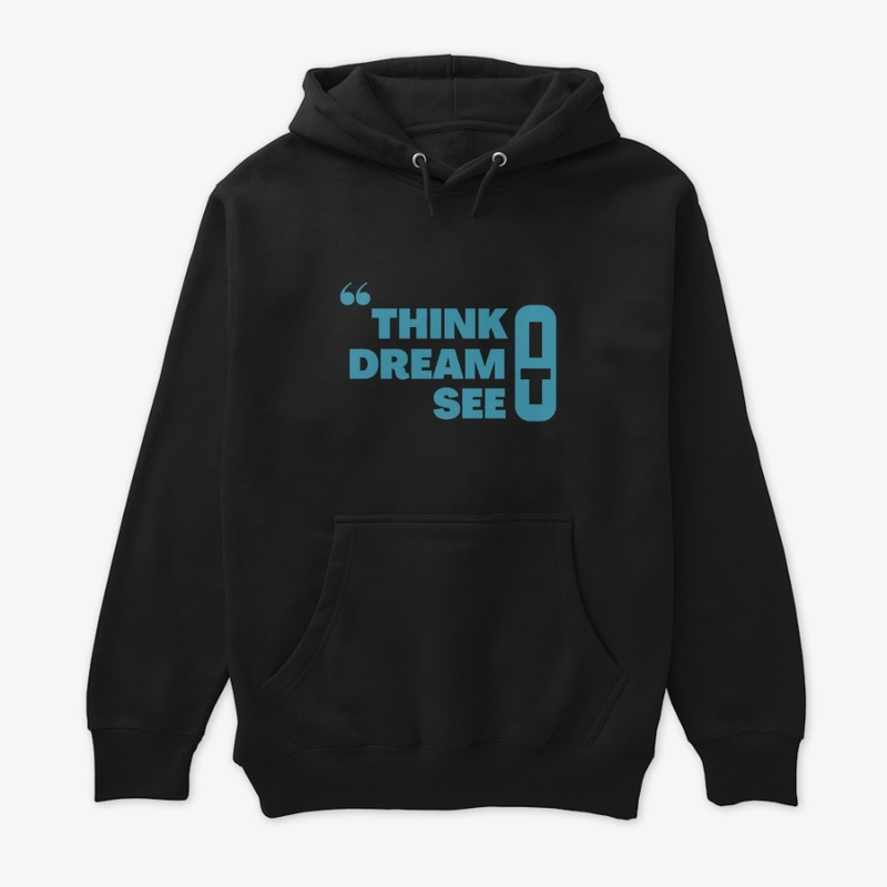 Think it, Dream it, See it #5