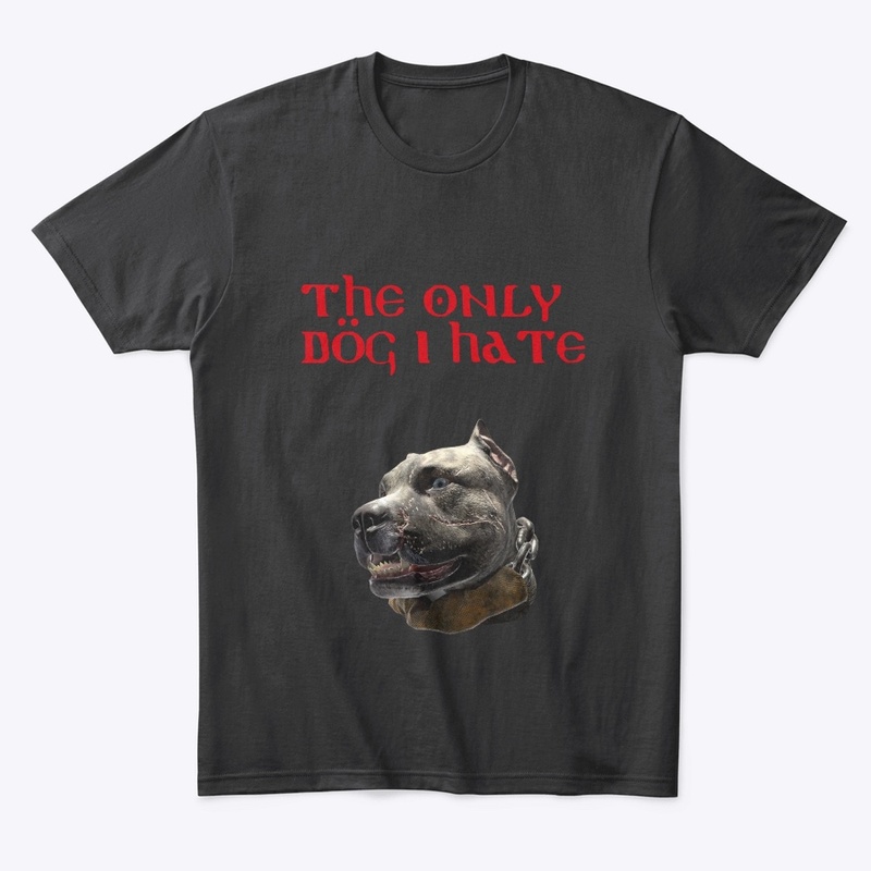 The only Dog I hate