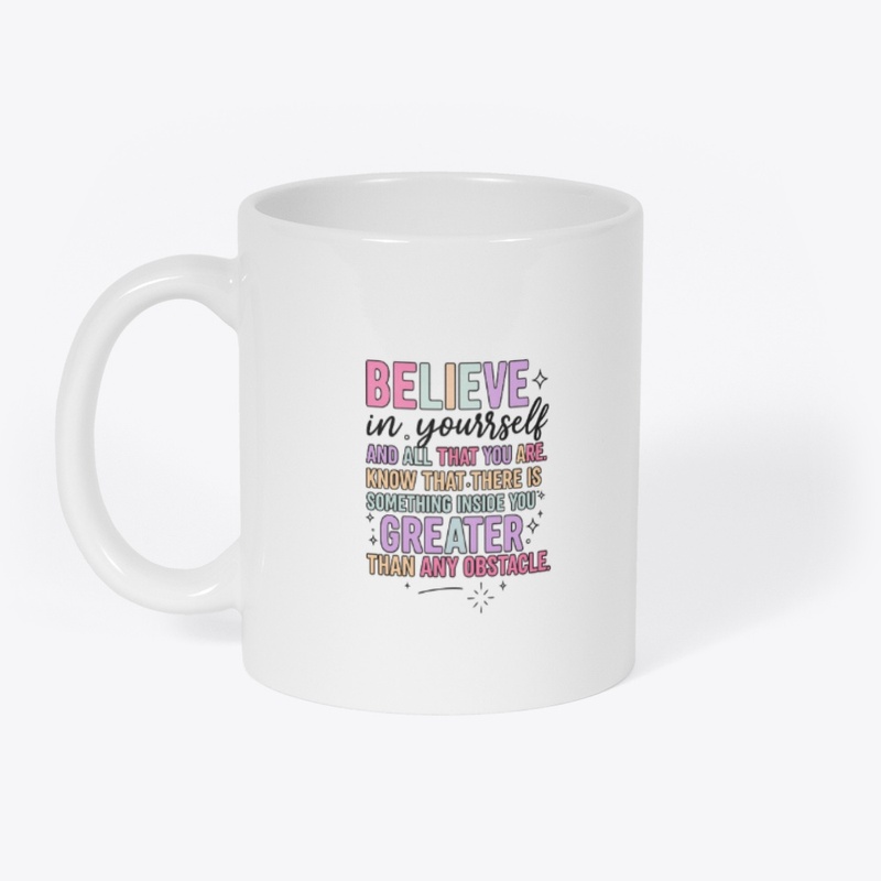 Believe in Yourself Motivational Quote 