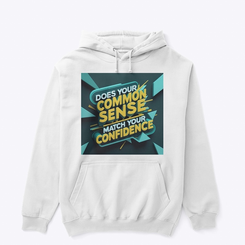 Common Sense & Confidence