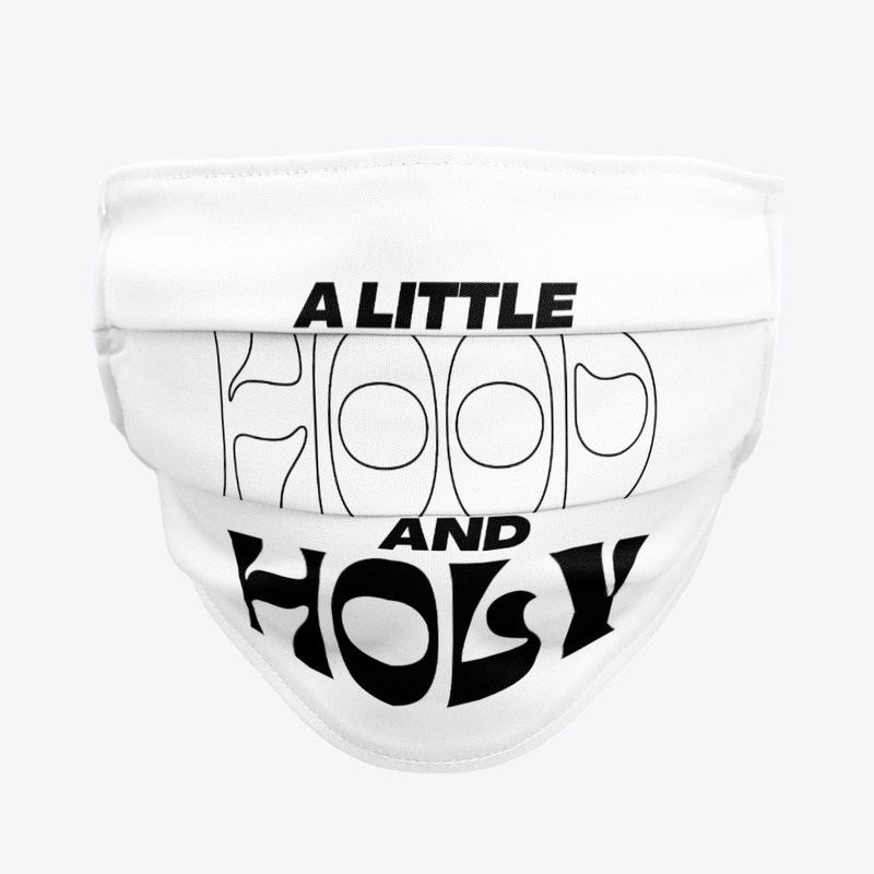 Lil Hood + Holy 