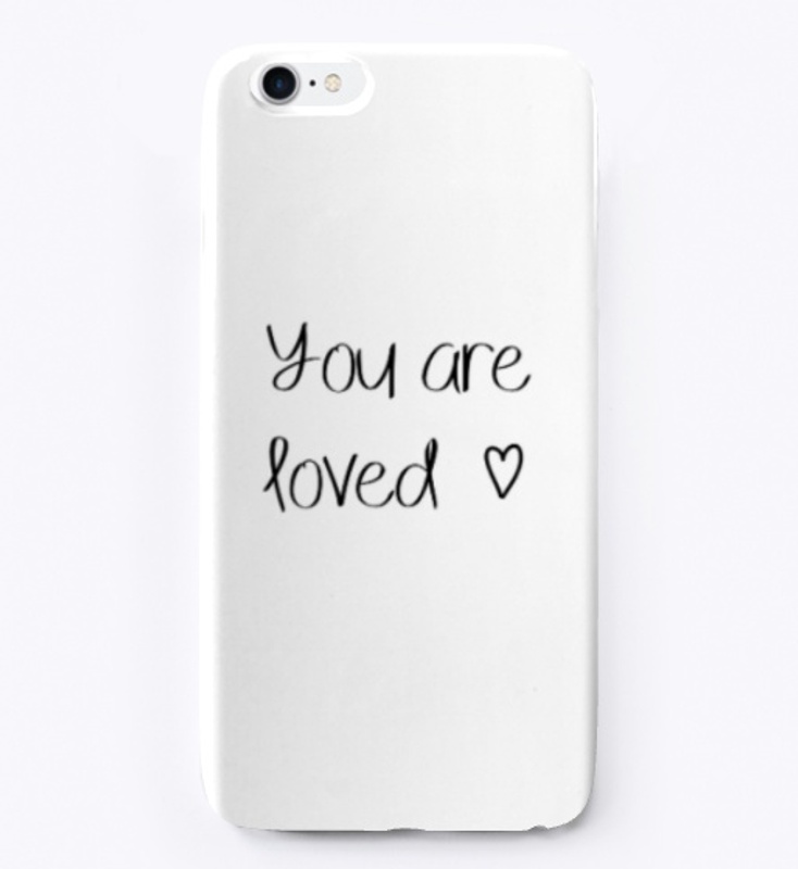 You Are Loved.
