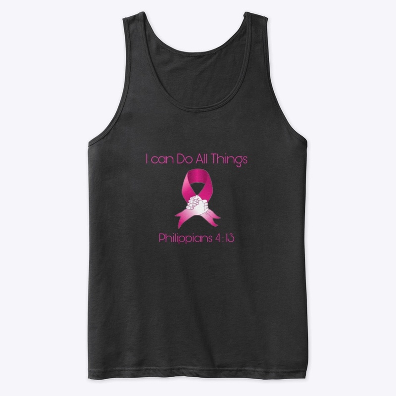 I can Do All Things (Cancer Gear)