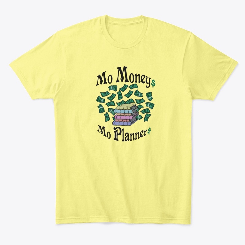 Mo Moneys, Mo Planners