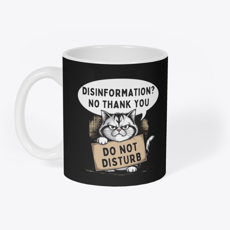 Disinformation? No Thank You Cat