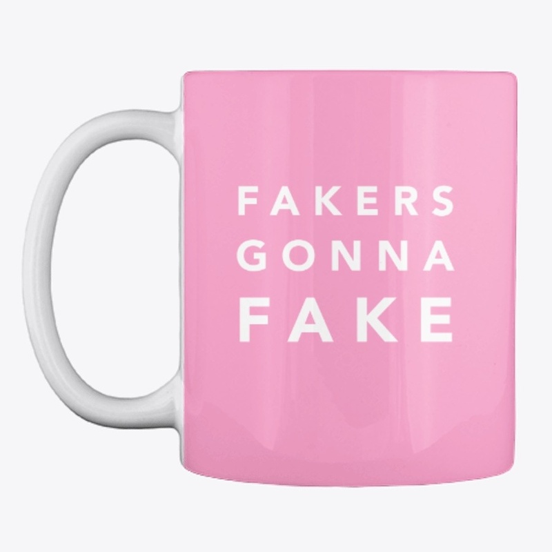Fakers Gonna Fake