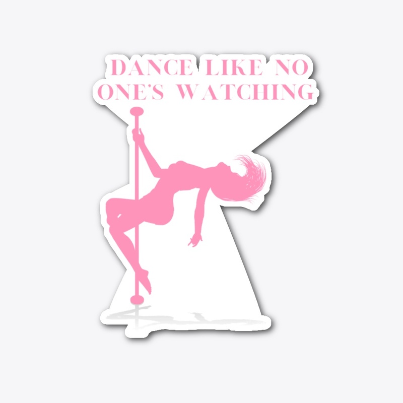 Dance Like No One's Watching