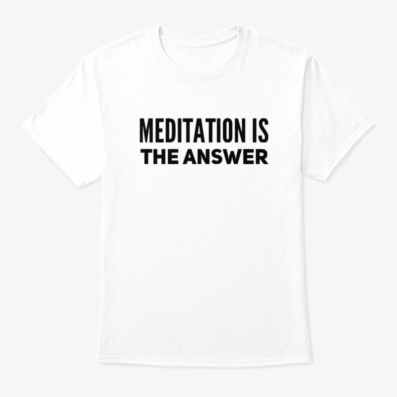 Meditation is the Answer