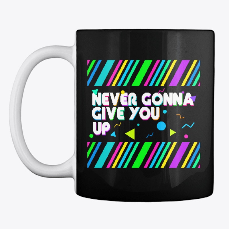 Never gonna give you up