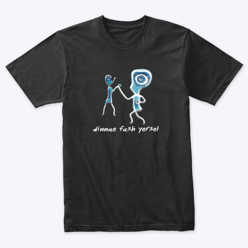 D'nnae fash yersel 1