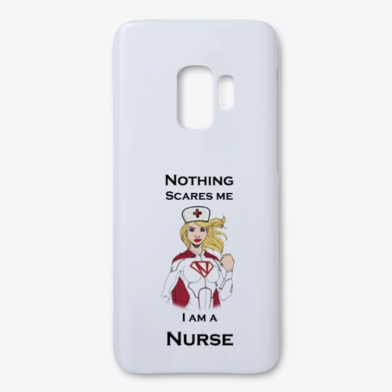 Nothing scares me I am a super Nurse