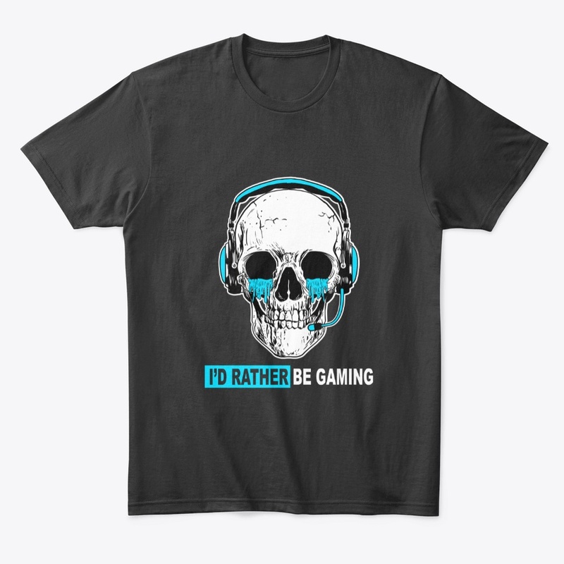 I'd rather be gaming 