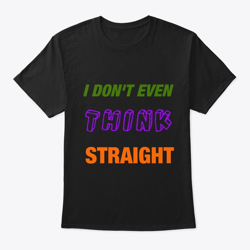 I Don't even think stra..T-shirt design 