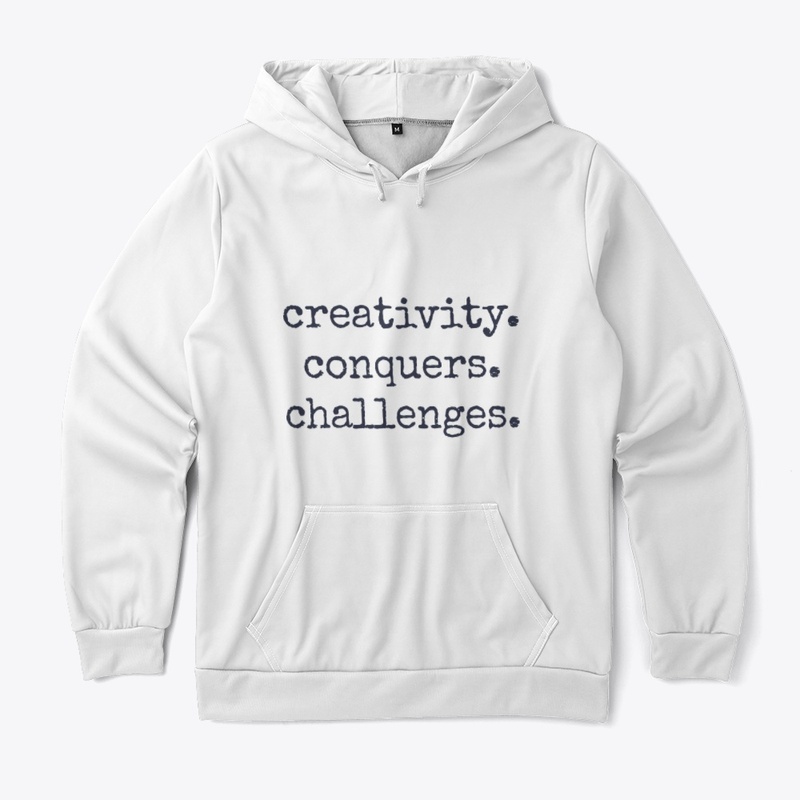 creativity. conquers. challenges.