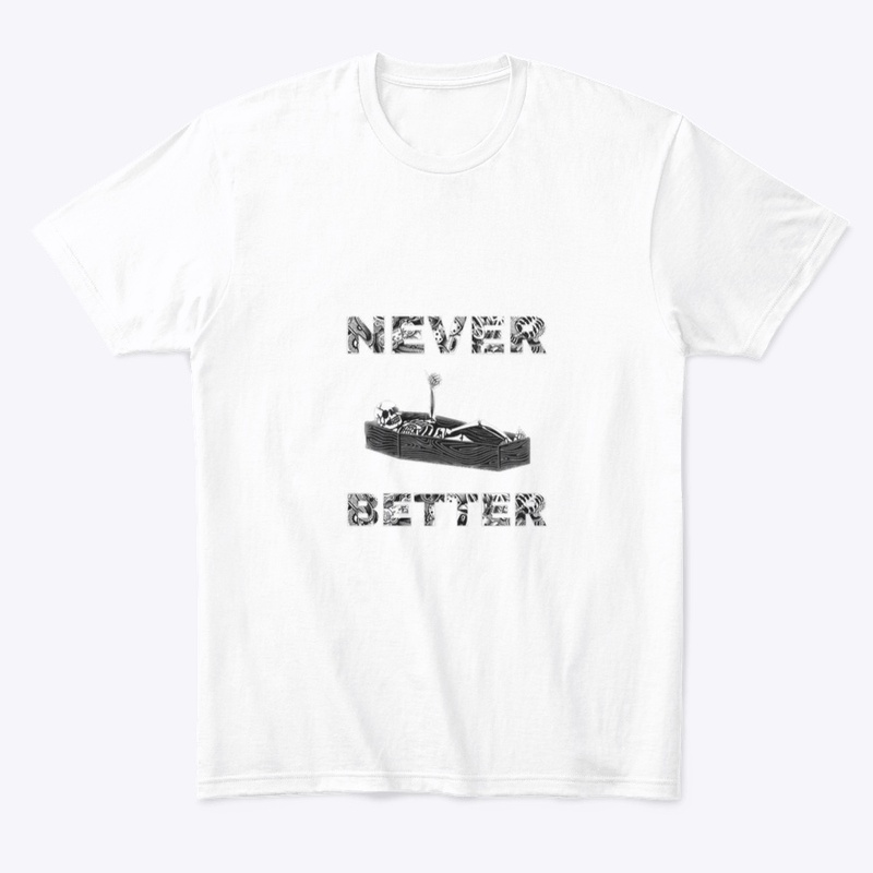 Never Better Collection 