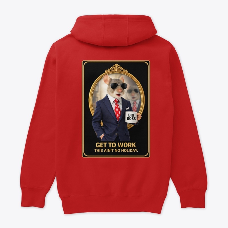 Big  Mousy  Boss-No Holiday Edition 