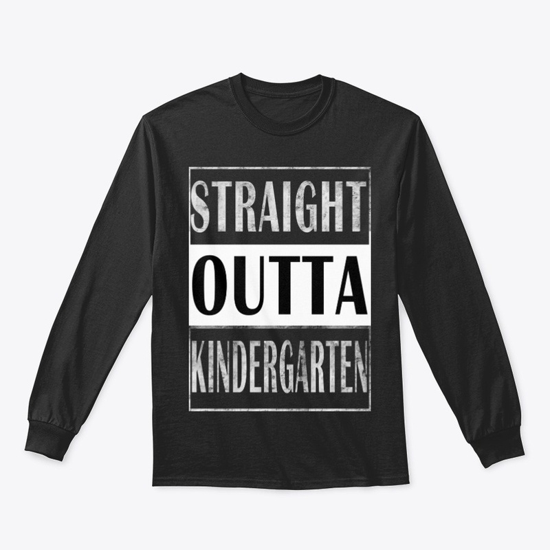 Straight Outta Kindergarten Grade Shirt