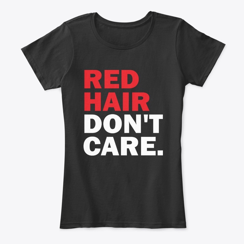 Red Hair Dont Care