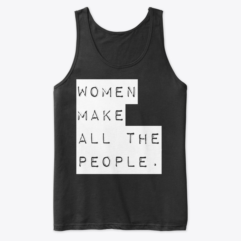 Women make all the People