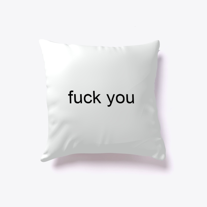 fuck you