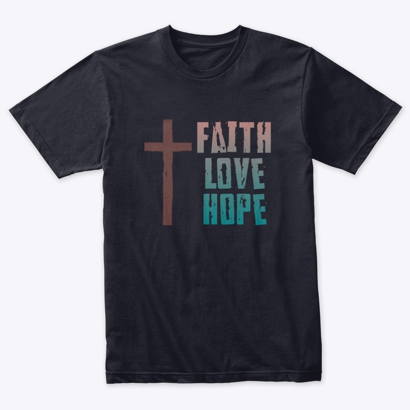 Faith, Love, Hope