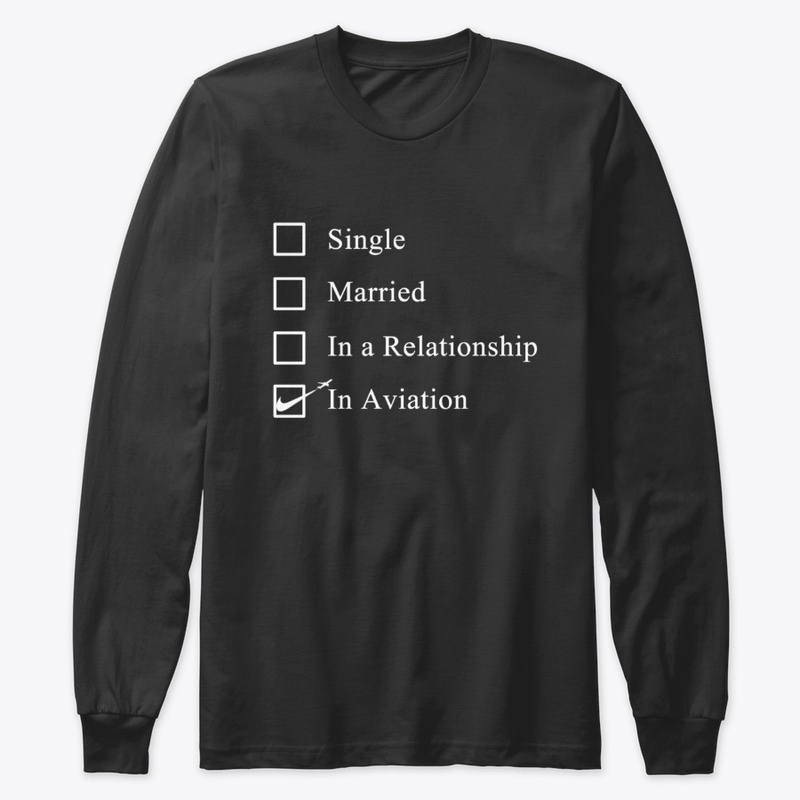 Aviation Relationship Status Apparel