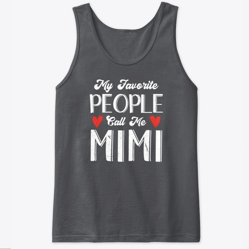 My Favorite People Call Me Mimi