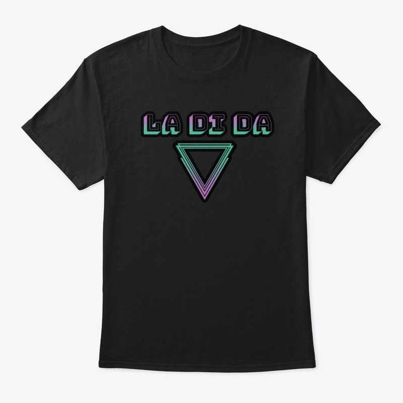 LA DI DA