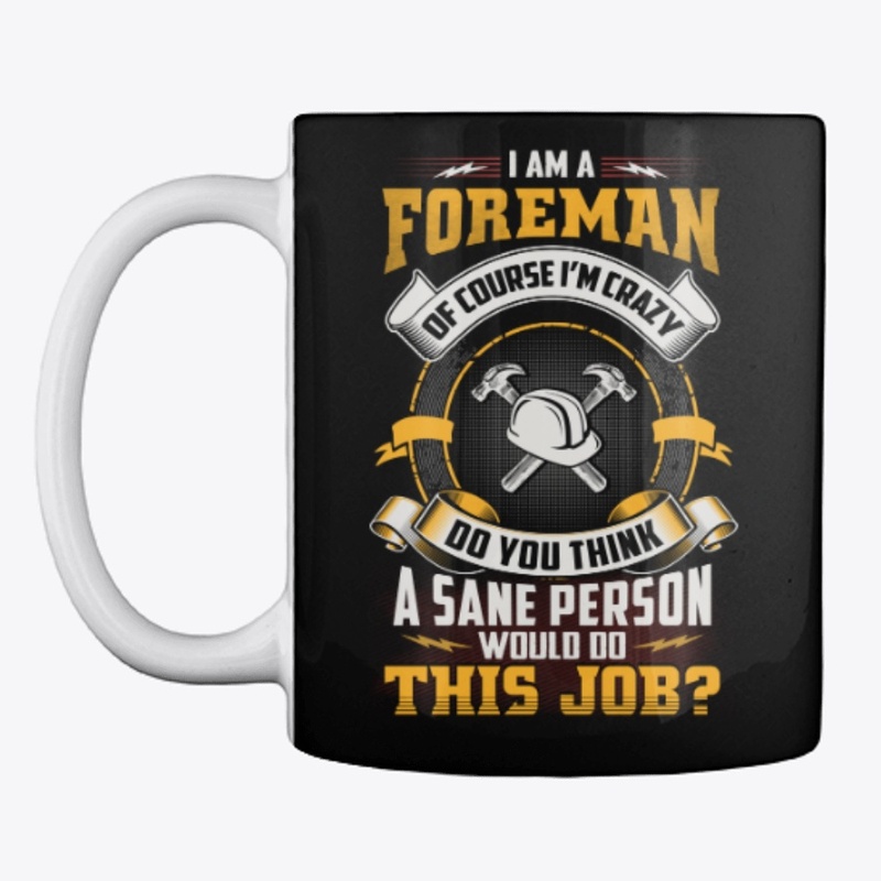 Crazy Foreman Shirt
