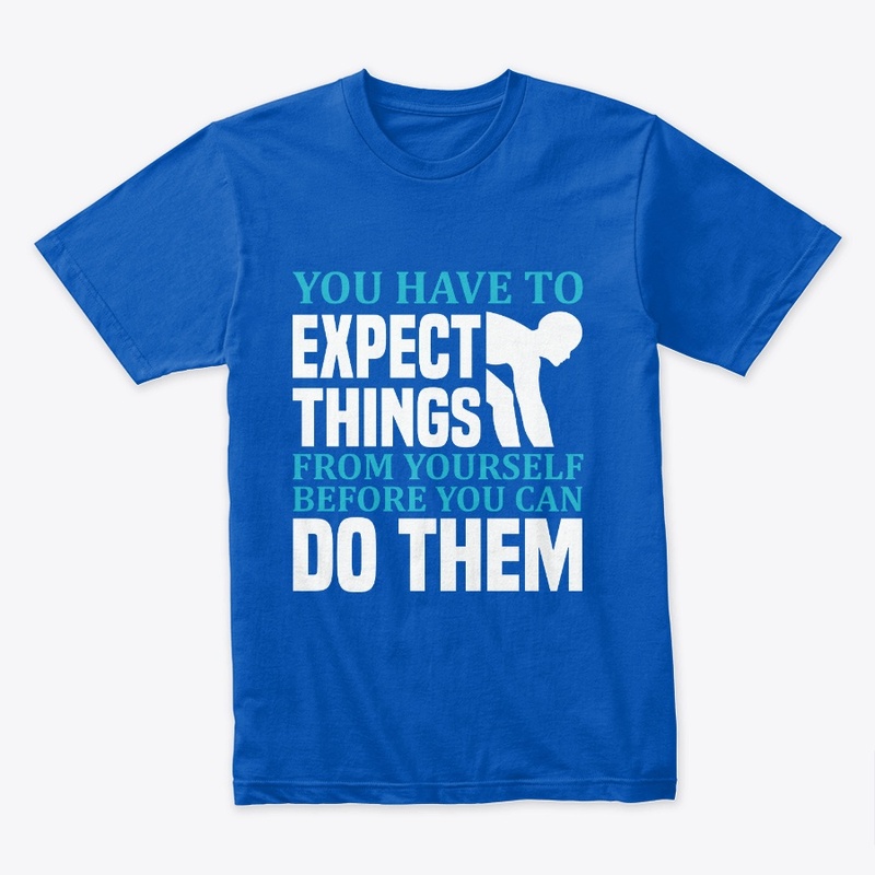 Expect things tee