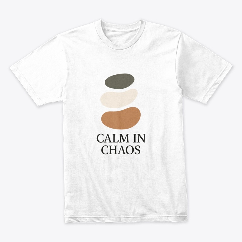 Calm in Chaos