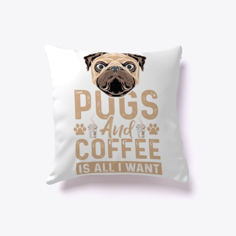 Pugs and Coffe - Is all I want