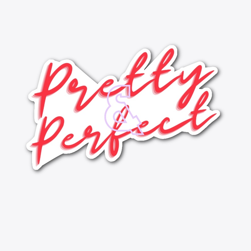 Pretty and Perfect