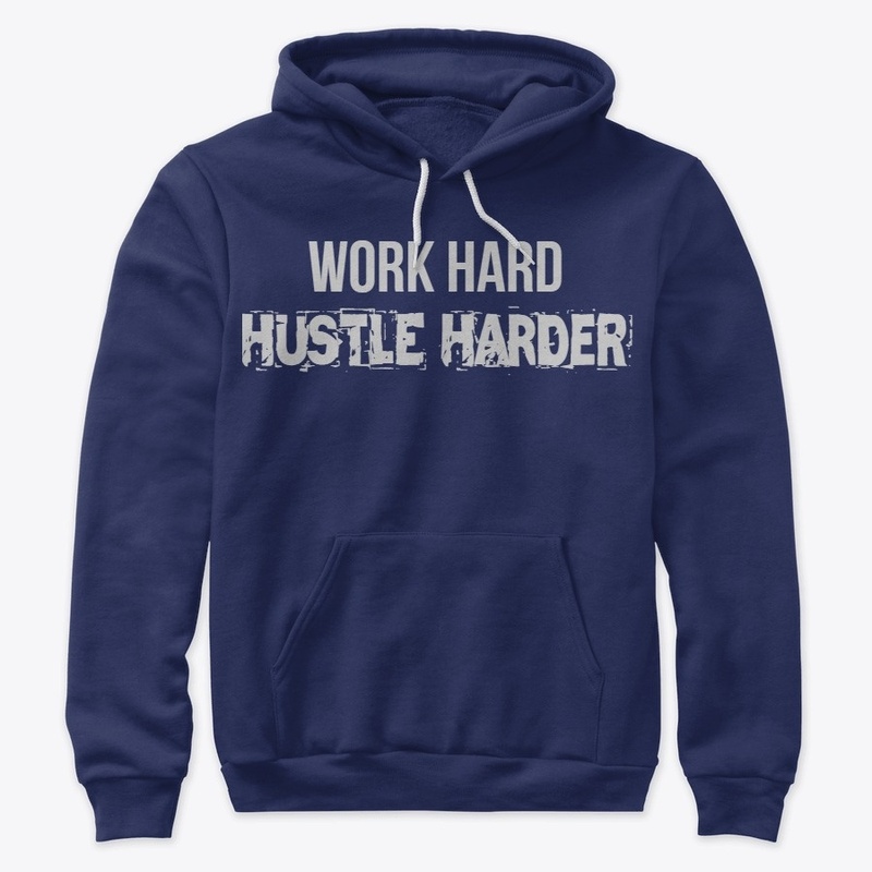 Work &amp; Hustle