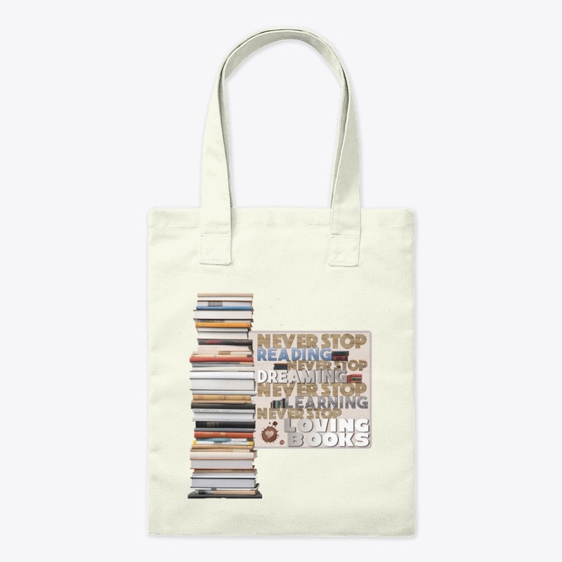 Never Stop Reading and loving books! 