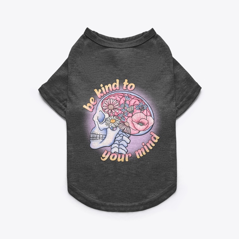 Be Kind To Your Mind