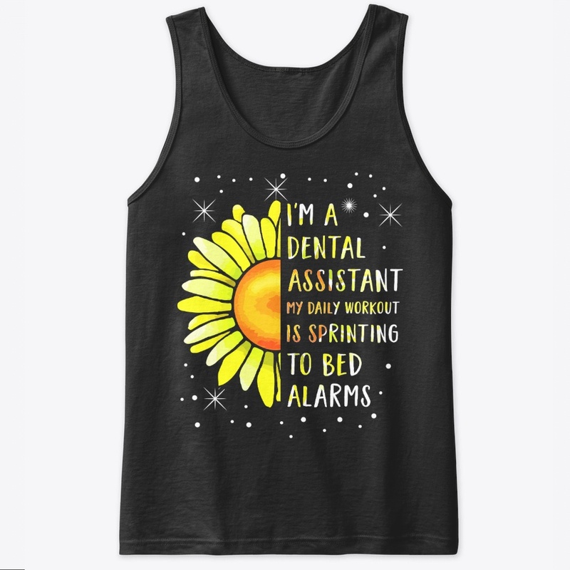 Dental Assistant Gift - Daily Workout