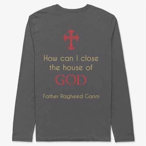 Father Ragheed Ganni Quote Heavy Metal áo T-Shirt Back
