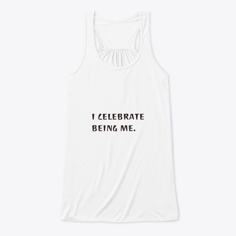 I celebrate being me