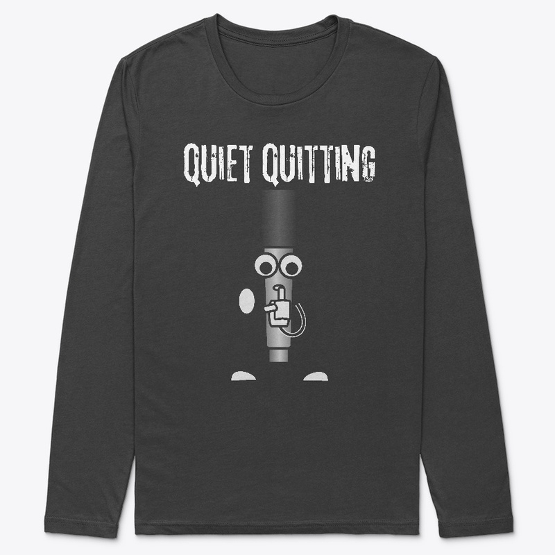 Quiet Quitting shhh _funny design