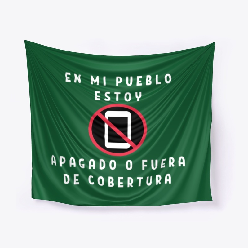 En mi pueblo estoy apagado sin cobertura