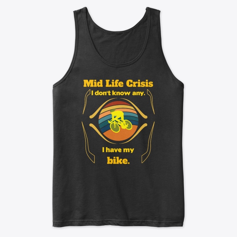 Mid life crises sorry, I ride a bike.