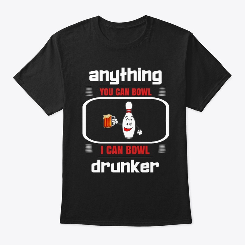 Funny Ten Pin Bowling Bowl Drunker Team