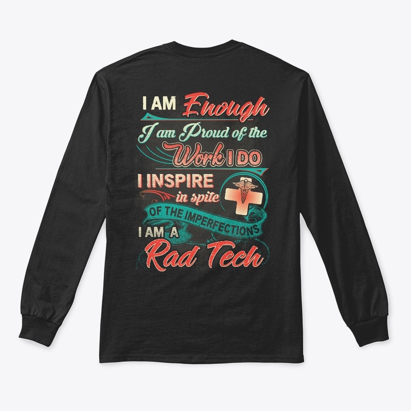 RAD Tech Inspirational Shirt 