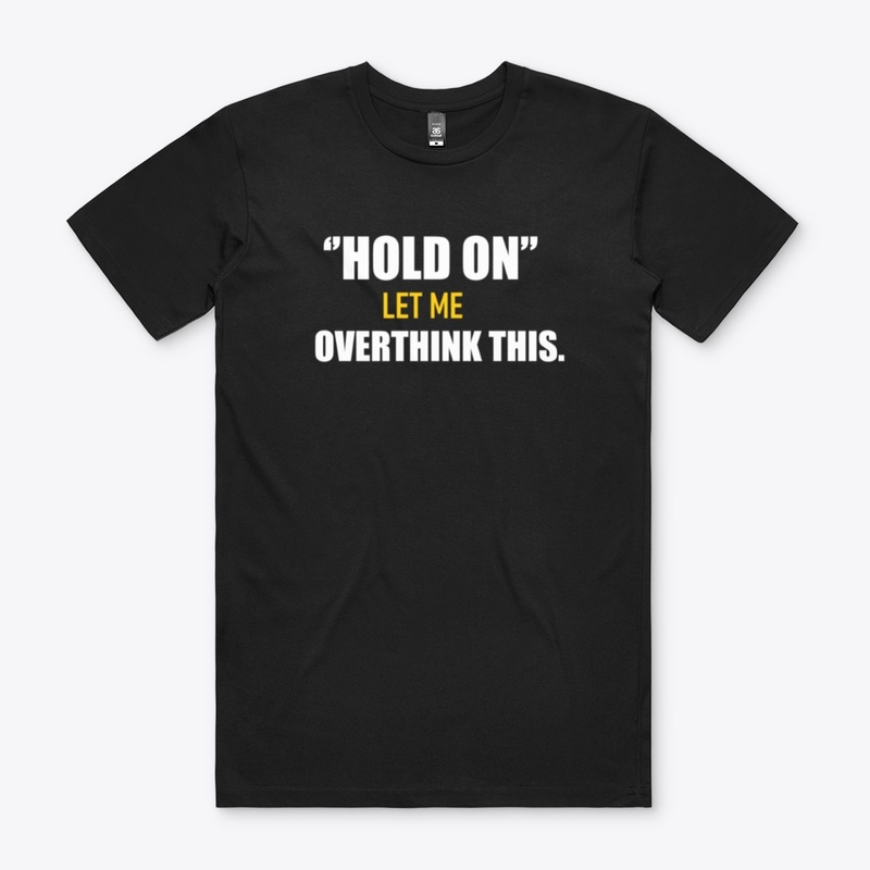 Hold on let me overthink this 