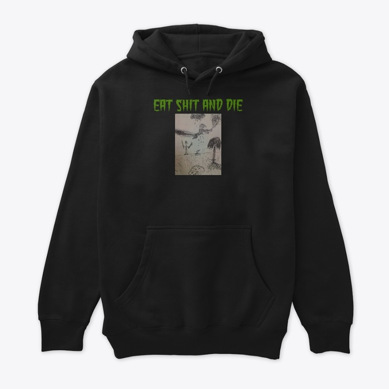 eat shit and die