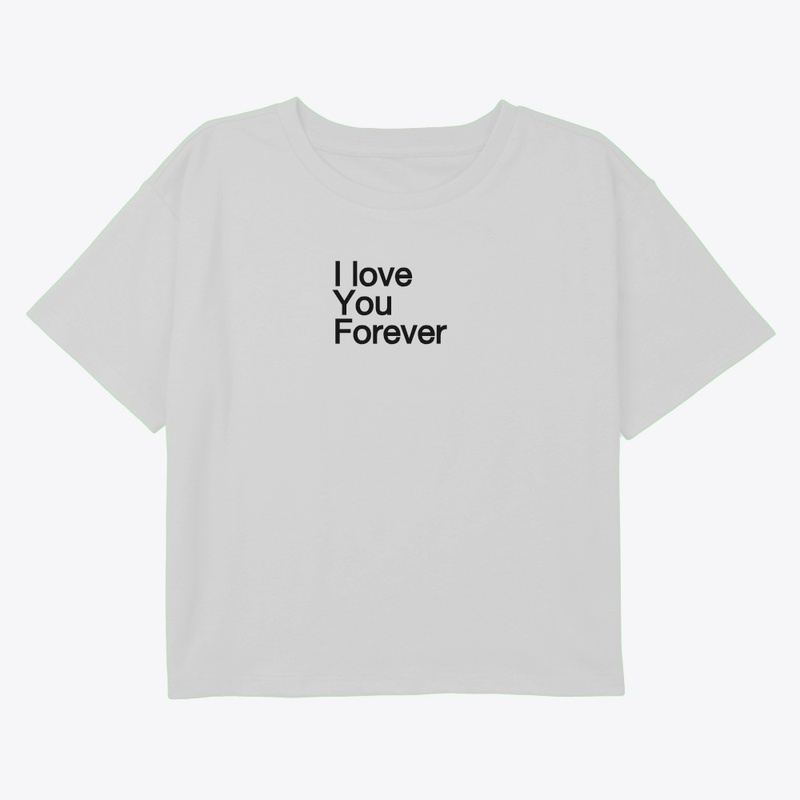 I love you forever
