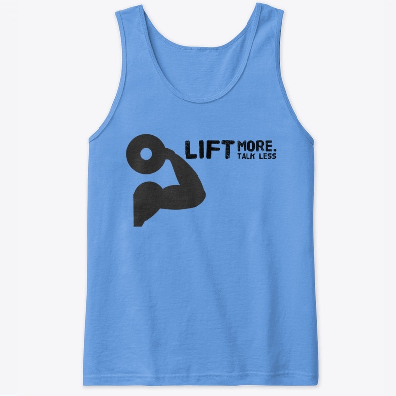 Lift more talk less 